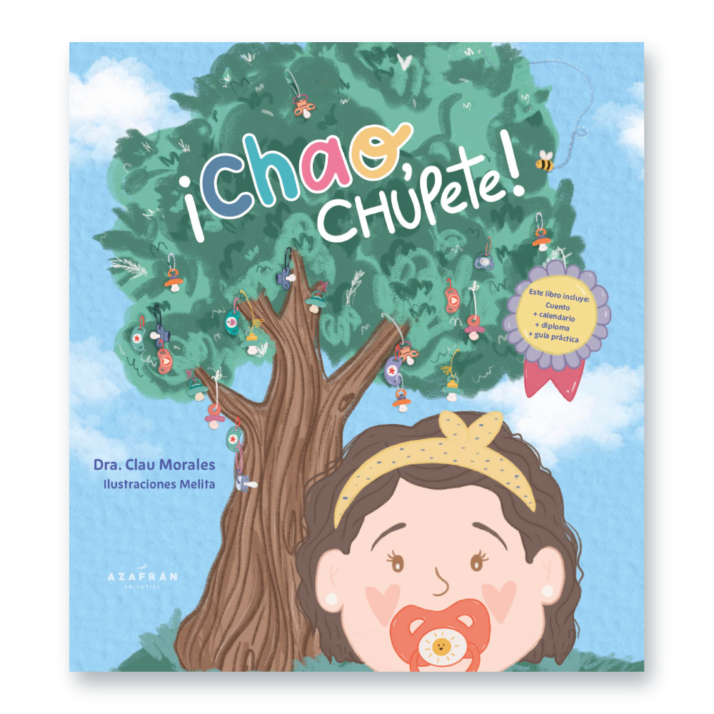 Portada del libro ¡Chao chupete! - Un libro ilustrado para ayudar a los niños a dejar el chupete
